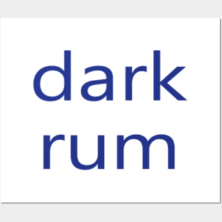 dark rum Posters and Art